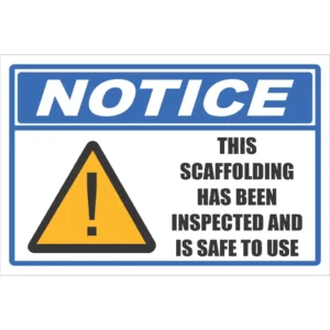 NT24 - Scaffolding Has Been Inspected Sign