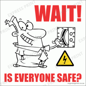 EL16 - Is Everyone Safe Sign