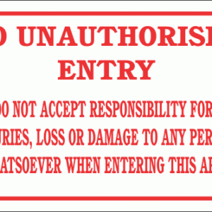 DI2 - No Unauthorised Entry Disclaimer Sign