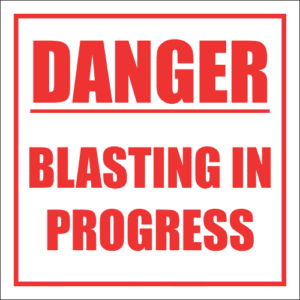 C2 - Blasting In Progress Sign