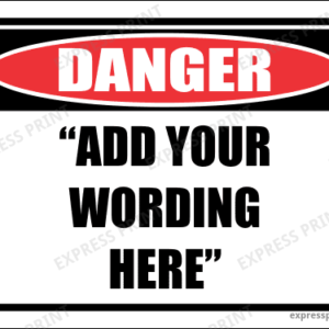 DG1 - Custom Danger Sign