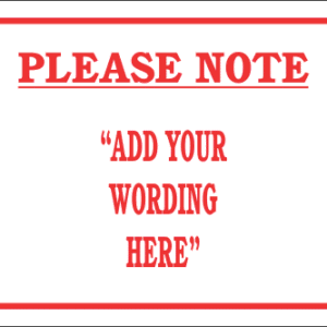 DIC2 - Custom Please Note Sign
