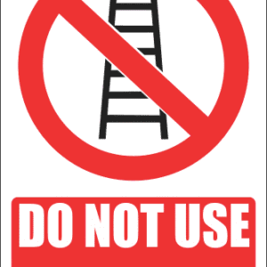 LD13 - Do Not Use Ladder Sign