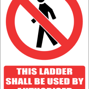 LD35 - Authorised Personnel Only Sign