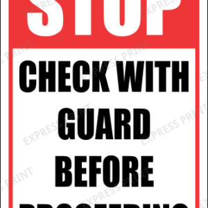 SE21 - Stop Check With Guard Sign