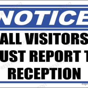 SE91 - Notice All Visitors Sign