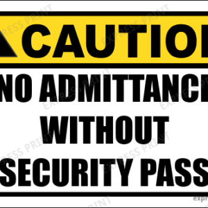 SE92 - Caution No Admittance Sign
