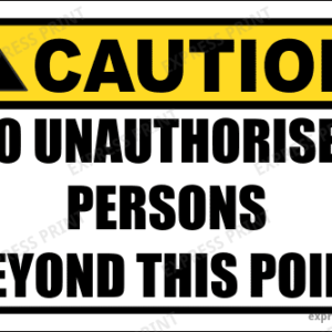SE98 - Caution No Unauthorised Persons Sign