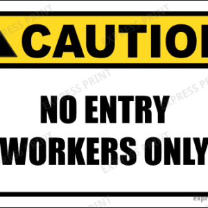 SE99 - Caution No Entry Sign