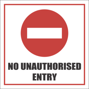 C-NE12 - No Unauthorised Entry (290x290mm)