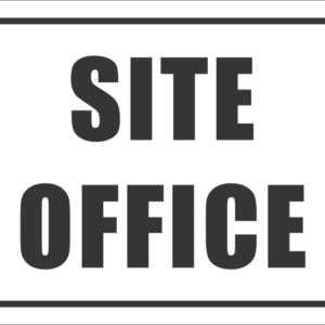 B5 - Site Office Sign