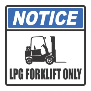 FLS9 - LPG Forklift Only Sign